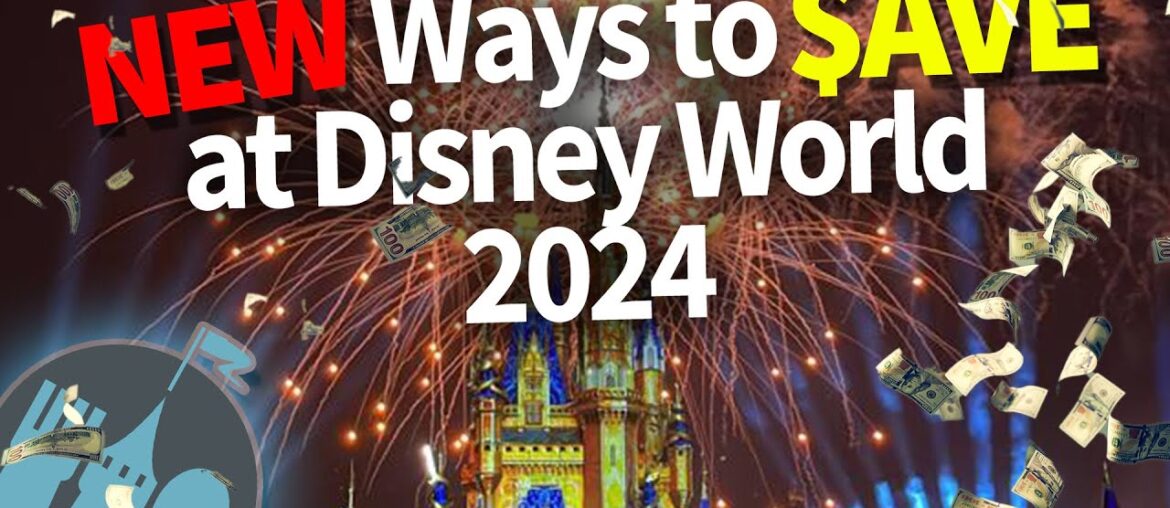 NEW Ways to Save Money on Your 2024 Disney World Trip NEW Ways to Save Money on Your 2024 Disney World Trip
