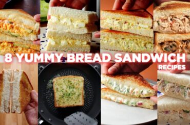 8 Easy Bread Sandwich Recipes