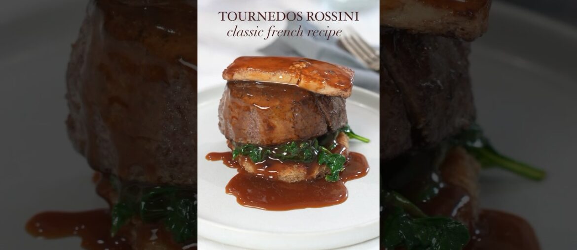 Tournedos Rossini Classic French Steak Recipe Tournedos Rossini Classic French Steak Recipe