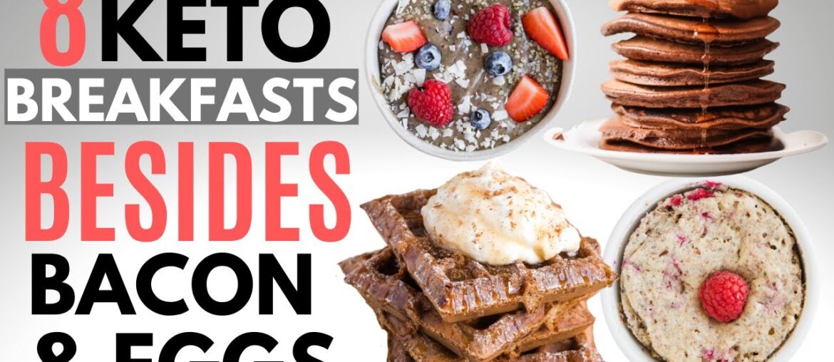 Keto Breakfast Recipes THAT AREN'T Bacon & Eggs | Egg free & Dairy free options