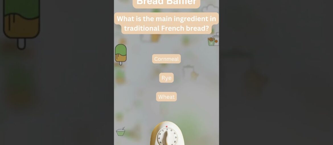 Solve the Foodle: Bread Baffler – What is the Main Ingredient in French Bread? #youtubeshorts Solve the Foodle: Bread Baffler - What is the Main Ingredient in French Bread? #youtubeshorts