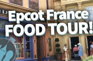Disney World France Food Tour: Nosh or Not? in Epcot's France Pavilion