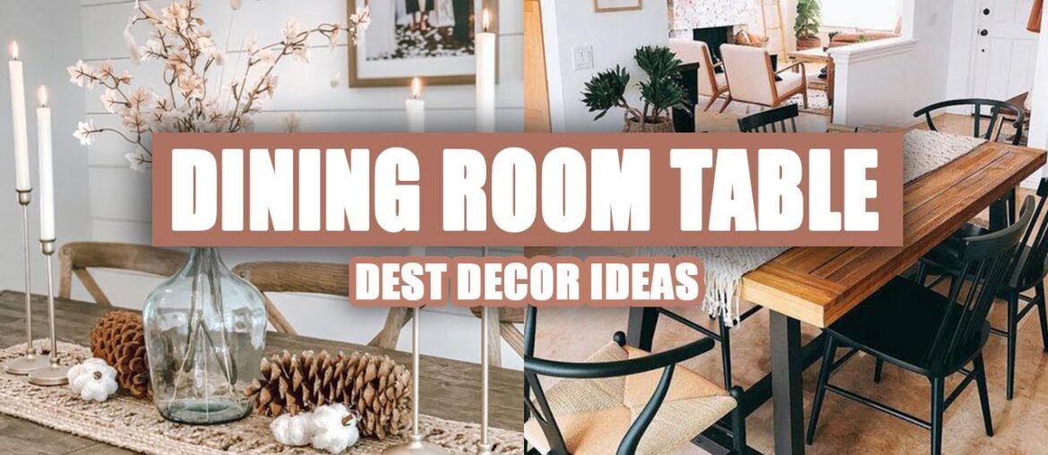 55+ Best Dining Room Table Decor Ideas 2021 55+ Best Dining Room Table Decor Ideas 2021