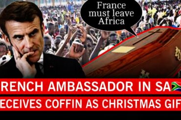 French ambassador RECEIVES a COFFIN from protestors as a Christmas gift | FRANCE MUST LEAVE AFRICA
