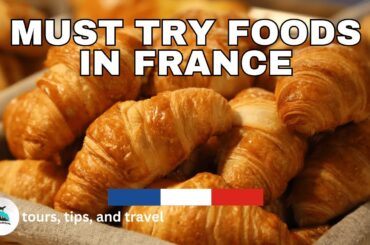 Best Foods in France You Must Try: Beyond Croissants and Baguettes