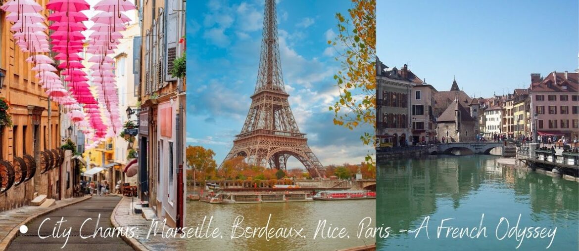 Bordeaux to Paris: A Cinematic Tour of France’s Gems Bordeaux to Paris: A Cinematic Tour of France's Gems