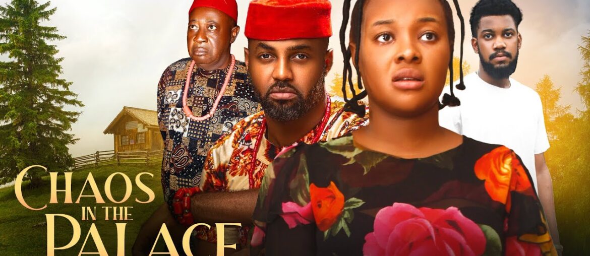 CHAOS IN THE PALACE - IFEKA DORIS | IFEANYI KALU | NIGERIAN MOVIES 2023 LATEST FULL MOVIES