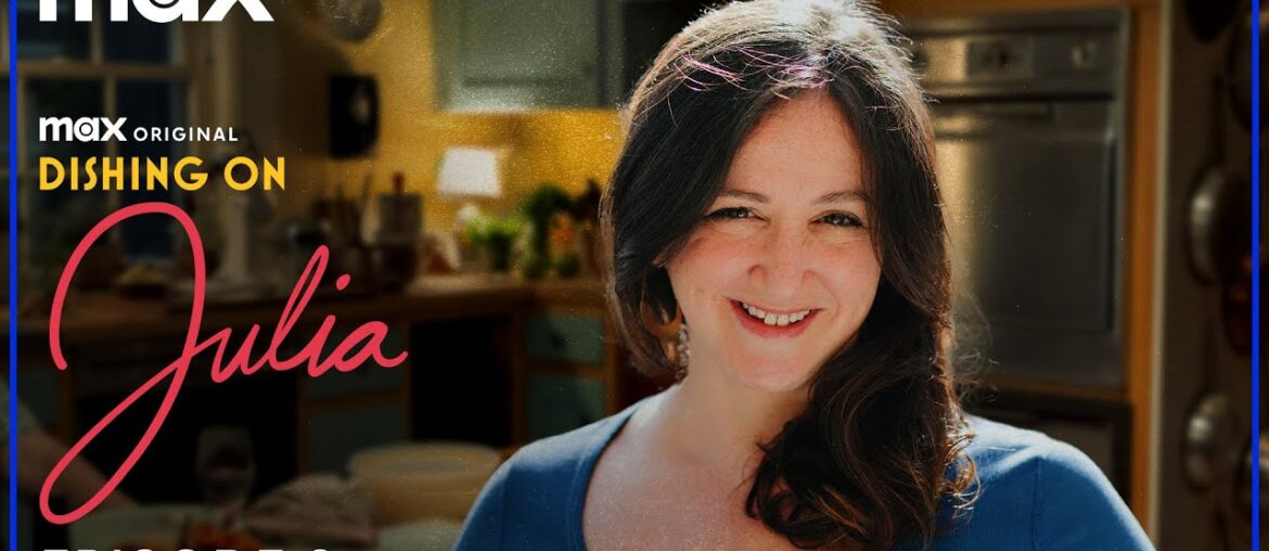 Dishing on Julia Official Podcast Season 2 | Episode 2 | Max