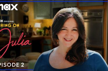 Dishing on Julia Official Podcast Season 2 | Episode 2 | Max