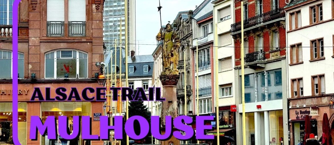 Mulhouse France | Alsace Wine Route | 9th Century Alsatian City