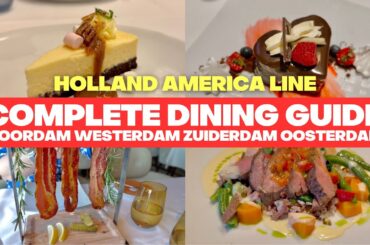 Holland America Line ULTIMATE Dining Guide for Noordam, Oosterdam, Westerdam and Zuiderdam