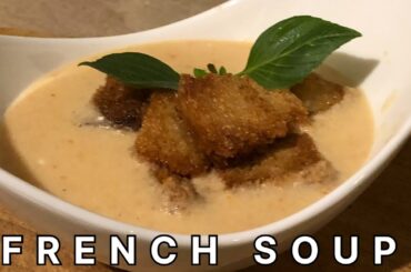 FRENCH SOUP || YUMMIEST CREAMY SOUP || HOW TO MAKE FRENCH SOUP || WINTER RECIPES #soup #winters