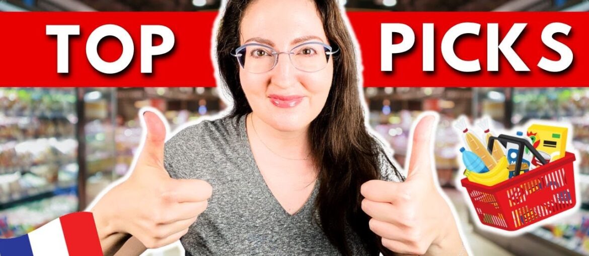 TRY THESE FRENCH GROCERY STORE PRODUCTS WHEN YOU VISIT FRANCE!