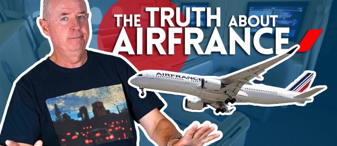 The TRUTH about AIRFRANCE!