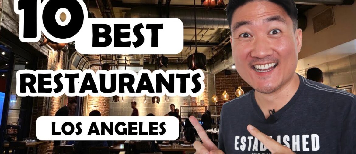 TOP 10 Best Restaurants in LOS ANGELES TOP 10 Best Restaurants in LOS ANGELES
