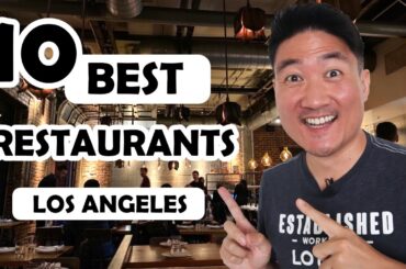 TOP 10 Best Restaurants in LOS ANGELES