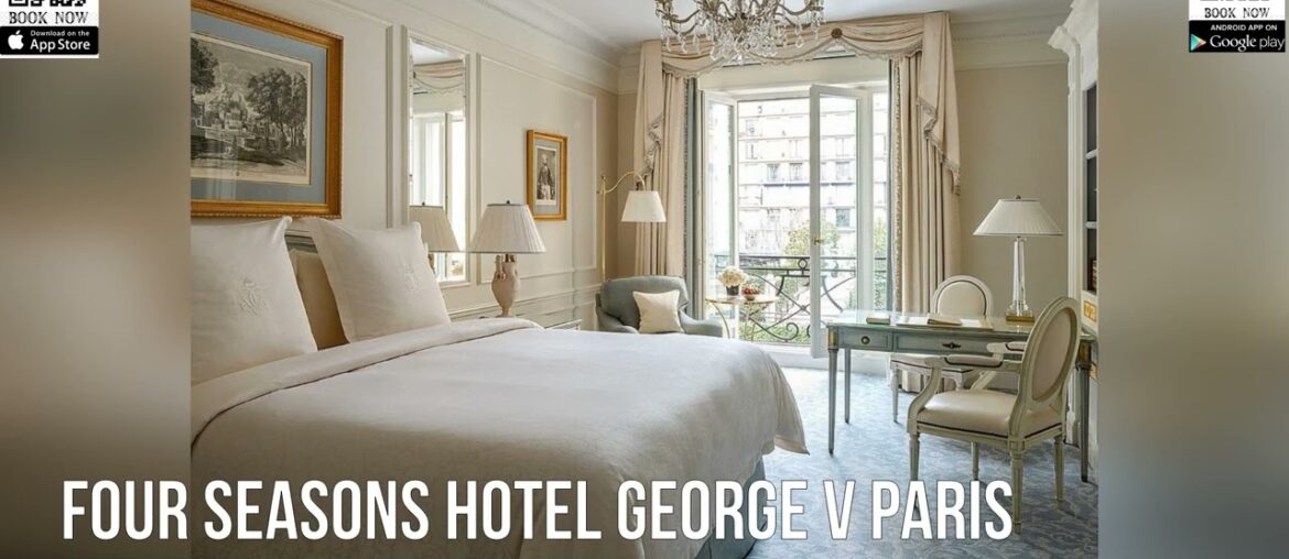 Four Seasons Hotel George V Paris Four Seasons Hotel George V Paris