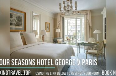 Four Seasons Hotel George V Paris