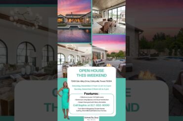 OPEN HOUSES THIS WEEKEND -  Dream Home - 7243 Oak Alley, Colleyville, Texas