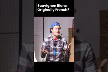 Sauvignon Blanc Originally French? #shorts
