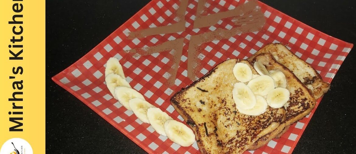 Eggless French Toast|Banana French Toast|Easy Breakfast Recipe|Mirha’s Kitchen Eggless French Toast|Banana French Toast|Easy Breakfast Recipe|Mirha's Kitchen
