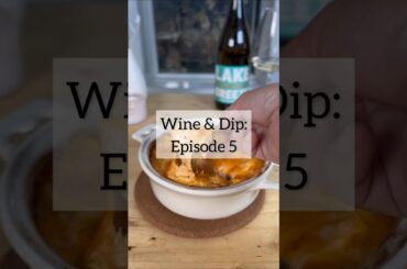 Wine & Dip Episode 5: Buffalo Chicken Dip with Off-Dry Pinot Blanc