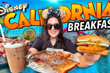 DISNEY CALIFORNIA ADVENTURE PARK BREAKFAST! Newest Breakfast Dining Options-Locations/Reviews + more