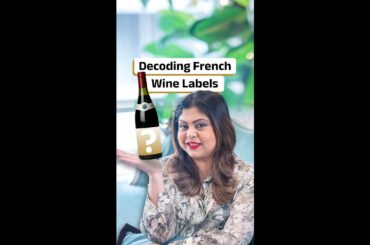 Hack to decode French Wine Labels | Sonal C Holland MW