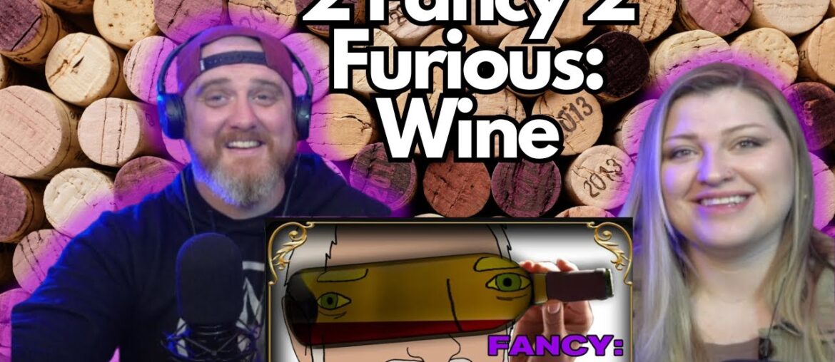 2 Fancy 2 Furious: Wine @InternetHistorian | HatGuy & @gnarlynikki React 2 Fancy 2 Furious: Wine @InternetHistorian | HatGuy & @gnarlynikki React