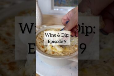 Wine & Dip Episode 9: Hot Crab Dip with Oaked Chardonnay