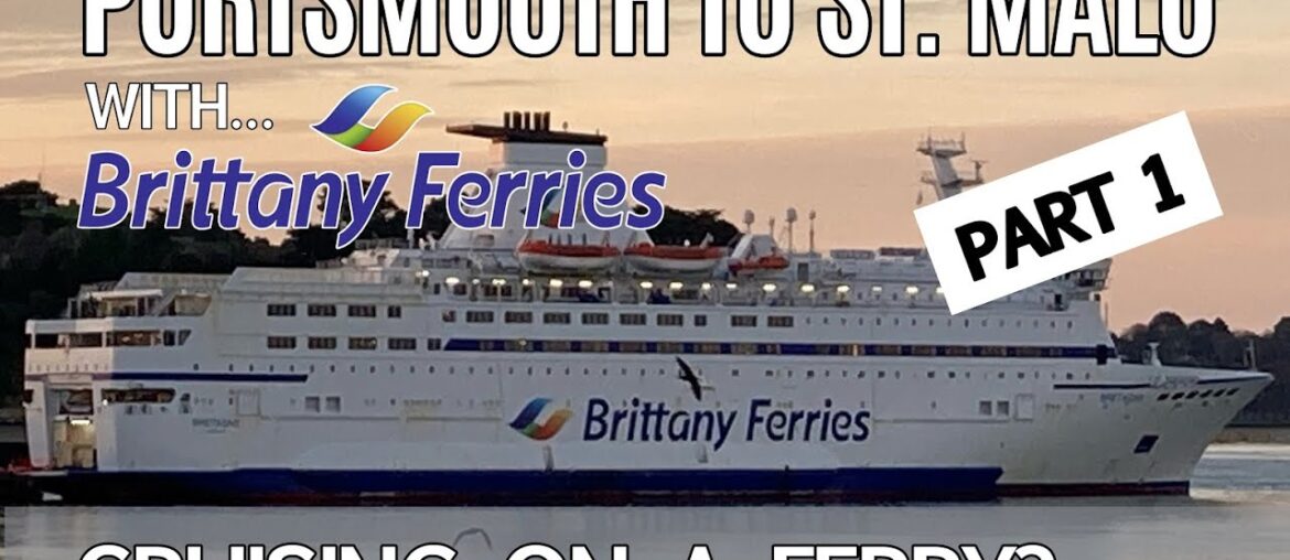 A Cruise on a Ferry? Portsmouth to St Malo with Brittany Ferries MV Bretagne (part 1) A Cruise on a Ferry? Portsmouth to St Malo with Brittany Ferries MV Bretagne (part 1)
