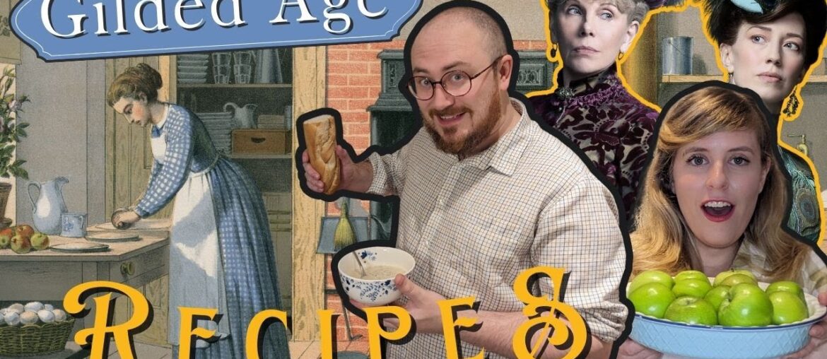 Trying Gilded Age Recipes (and why Victorian Aristocrats were obsessed with French Chefs)
