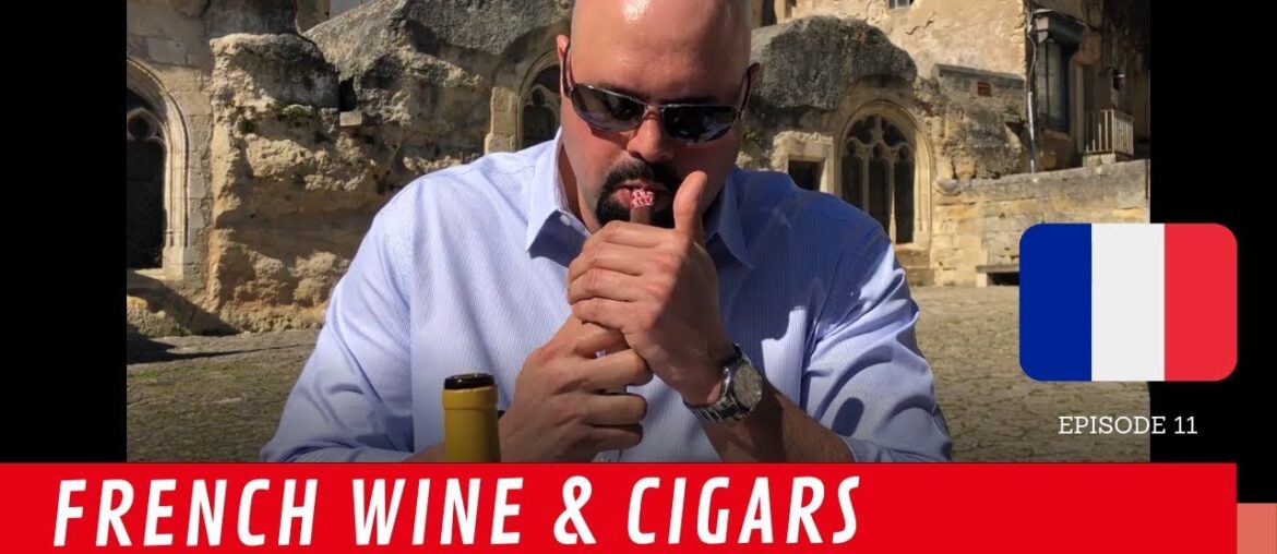 E.11: French Wine and Cigars in Bordeaux France E.11: French Wine and Cigars in Bordeaux France
