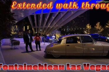 Fontainebleau Las Vegas extended tour one week anniversary