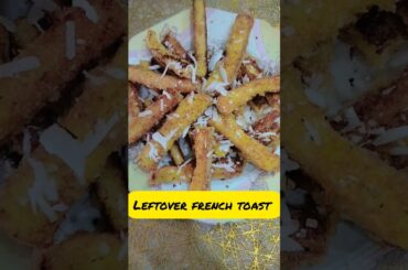 leftover french toast | bread french sweet fries | kids friendly toast | sweet recipe #shorts