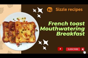 French toast|breakfast recipe|quick and easy recipe|creamy desert recipe|sizzle recipes|toast recipe
