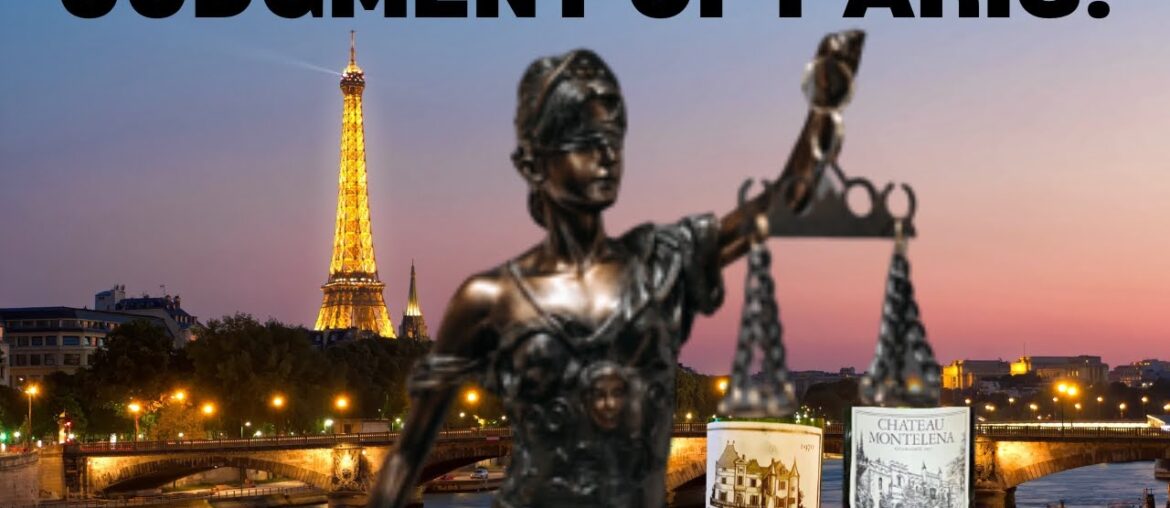 Judgment of Paris: Napa Valley's Wine Shocks the World