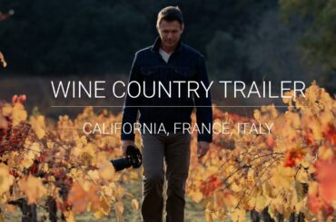 Wine Country Trailer. California, Italy and France