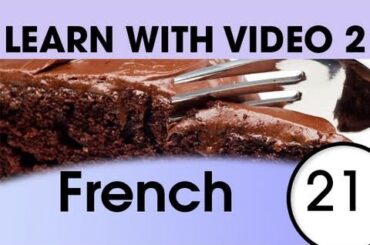 Learn French with Video - French Recipes for Fluency