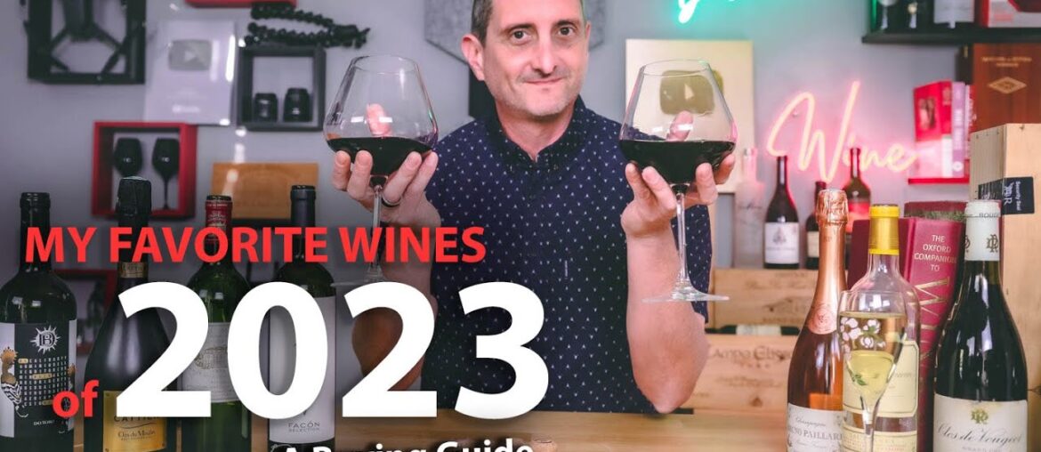 A Year in Wine – My Favorites Wines of 2023 A Year in Wine - My Favorites Wines of 2023