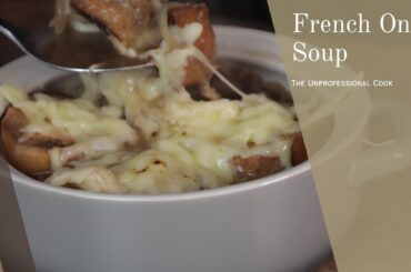 How To Make SIMPLE French Onion Soup | Home Cooking