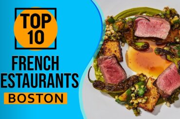 Top 10 Best French restaurants in Boston