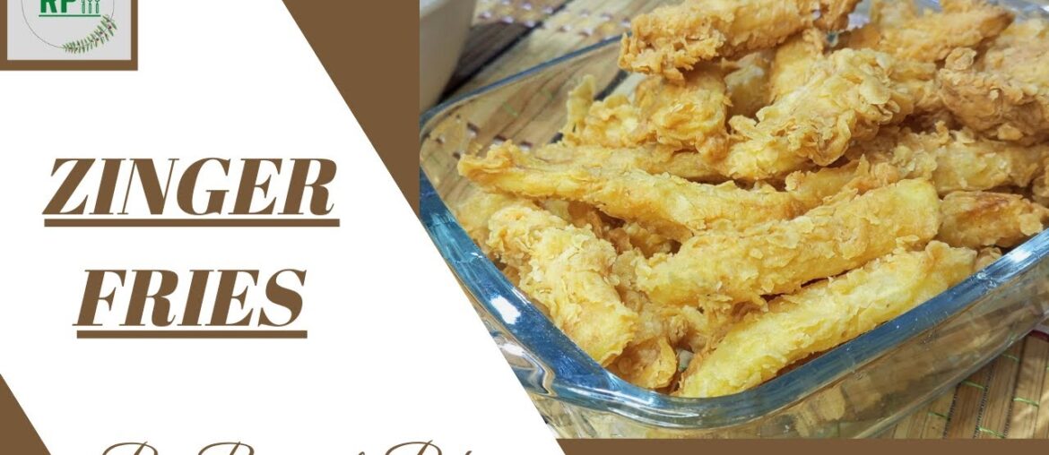 Zinger fries | Crispy Zinger Fries | Quick And Easy Fries Recipe | French Fries | Riwayati Pakwan