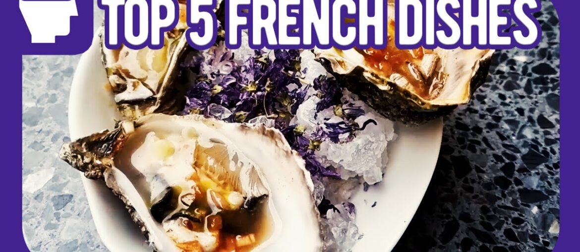 TOP 5 FRENCH Dishes: Savor the FLAVOR I BrainJewels TOP 5 FRENCH Dishes: Savor the FLAVOR I BrainJewels