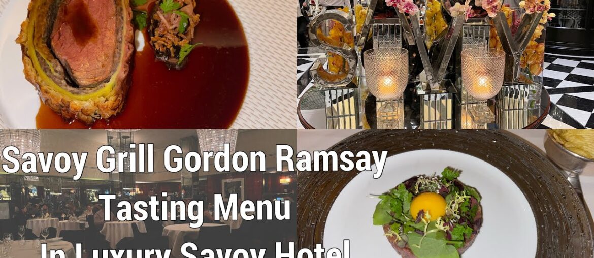 Gordon Ramsay Savoy Grill London Classic Fine dining Tasting menu Wellington Beef in Savoy Hotel
