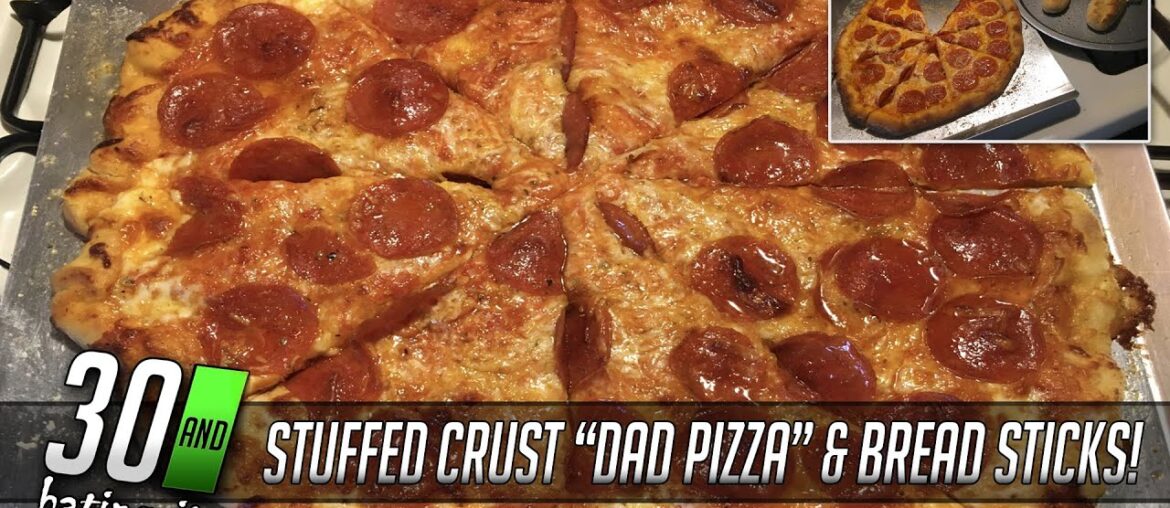 Gourmet Stuffed Crust “Dad Pizza” & Bread Sticks… At Home! #30andhatingit #pizza #cooking Gourmet Stuffed Crust "Dad Pizza" & Bread Sticks... At Home! #30andhatingit #pizza #cooking
