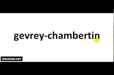 How To Pronounce French Wine #  gevrey chambertin