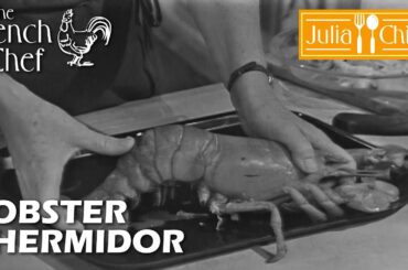 Lobster Thermidor | The French Chef Season 6 | Julia Child