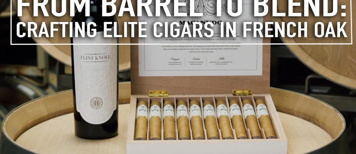 From Barrel to Blend: The Craft of Elite Cigars Aged in French Oak