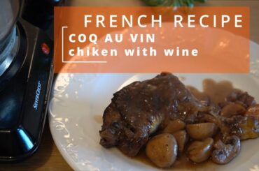 Coq au Vin: The Secret French Recipe You Must Try
